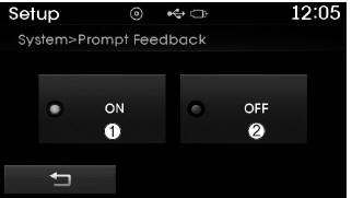 Hyundai Tucson: <b>System Setting</b>. This feature is used to select the desired prompt feedback option from ON and